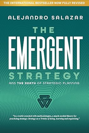 The Emergent Strategy: And The Death of Strategic Planning - Epub + Converted Pdf